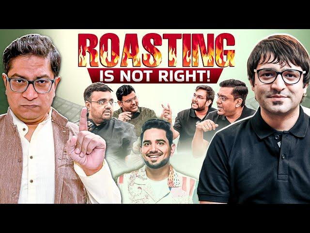 Roasting Culture Exposed! - A Thoughtful Debate by Mrunal Patel, Sarmad Mehraj, & Top Educators