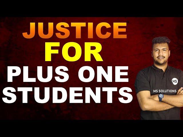 JUSTICE FOR PLUS ONE STUDENTS  | MS SOLUTIONS