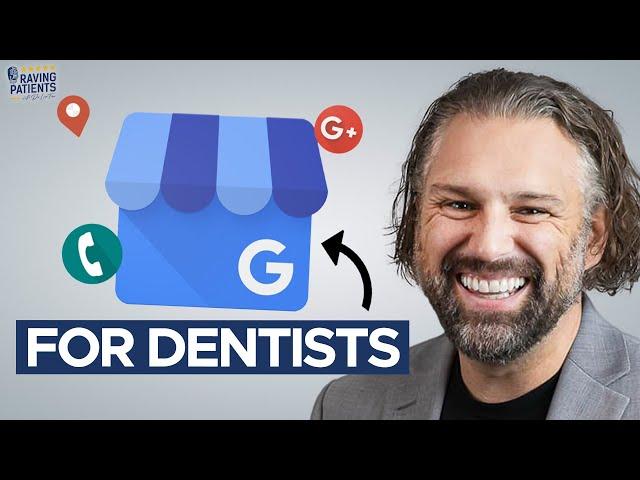 7 Ways to Optimize Google My Business For Your Dental Practice | Online Dental Marketing Tips