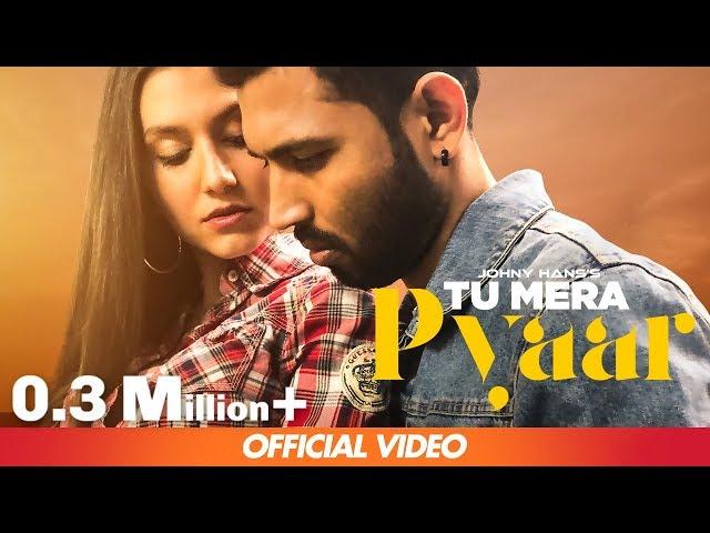 Tu Mera Pyaar | Official Video|  Hip-hop in Canada | Johny Hans | Master D | New Rap Song