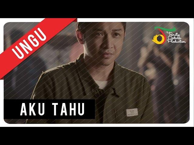 UNGU - Aku Tahu | Official Video Clip