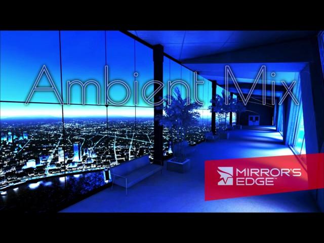 Mirror's Edge Ambient Mix