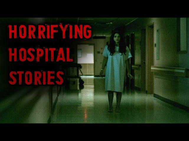 7 HAUNTING Hospital Horror Stories