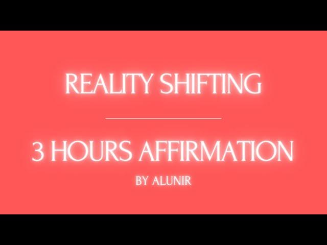 SHIFT EASIER WITH THIS | 3 Hours + Affirmation for reality shifting