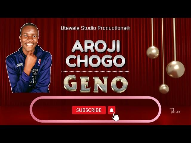 Aroji Chogo - Geno || Official Audio