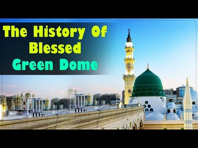 The History of Blessed Green Dome