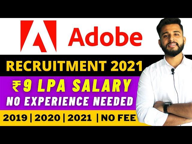 Adobe Recruitment 2021 | ₹9 LPA PACKAGE | OFF Campus Placement