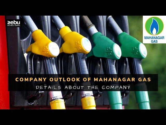 Company Outlook of Mahanagar Gas in Share Market | MGL | ZEBU