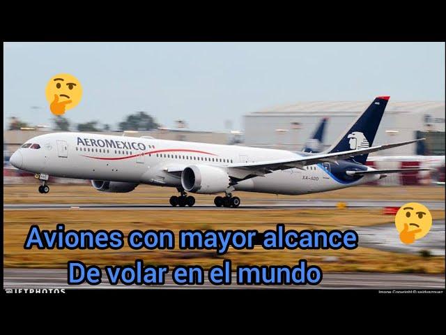 Los 13 aviones con mayor alcance del mundo 