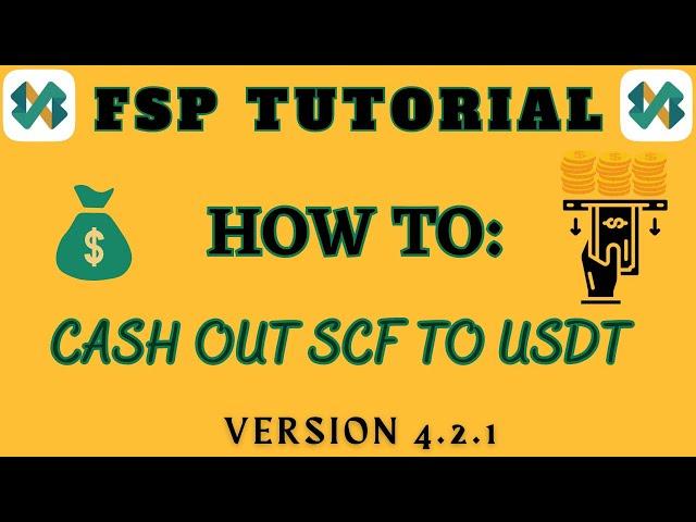 FSP: How to Cash Out SCF for USDT