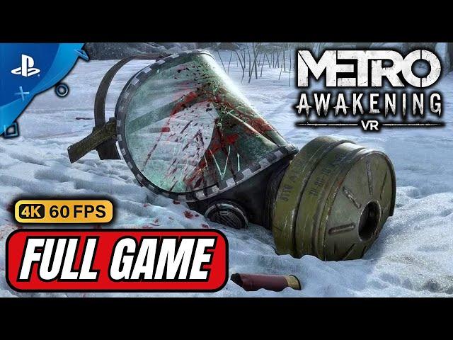 Metro Awakening VR 4K 60FPS PSVR2 Full Walkthrough No Commentary