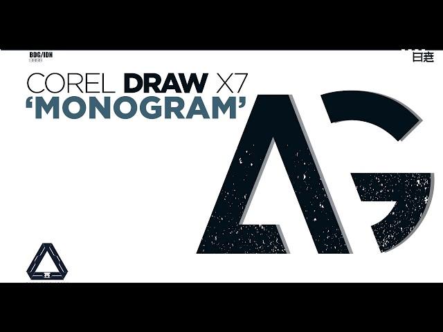 TUTORIAL MEMBUAT MONOGRAM (AG) COREL DRAW X7