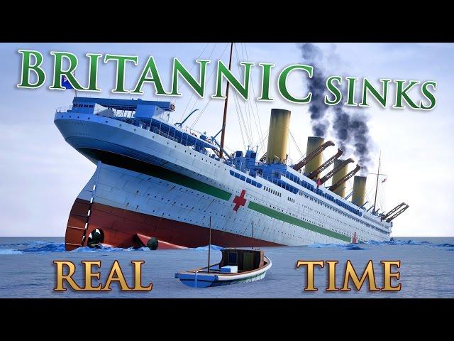 HMHS BRITANNIC SINKS - REAL TIME DOCUMENTARY