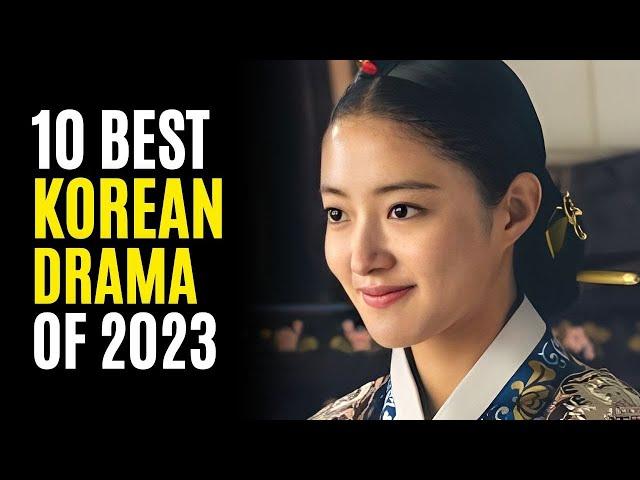 Top 10 Best KOREAN DRAMAS You Must Watch! 2023 So Far