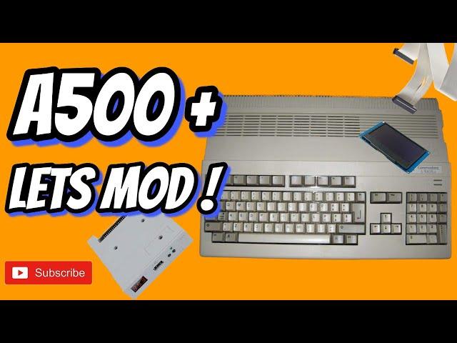 Amiga 500 Plus Lets mod