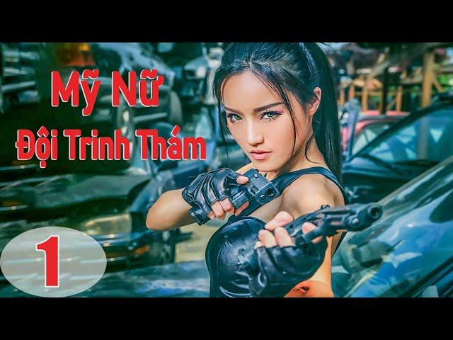 Phim Lẻ Hay: Đội Trinh Thám Mỹ Nữ | Phim Hành Động và Điều Tra Trung Quốc HD【LỒNG TIẾNG】