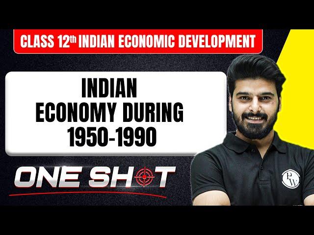 Indian Economy During 1950-1990 in One Shot  | Class 12th Indian Economic Development