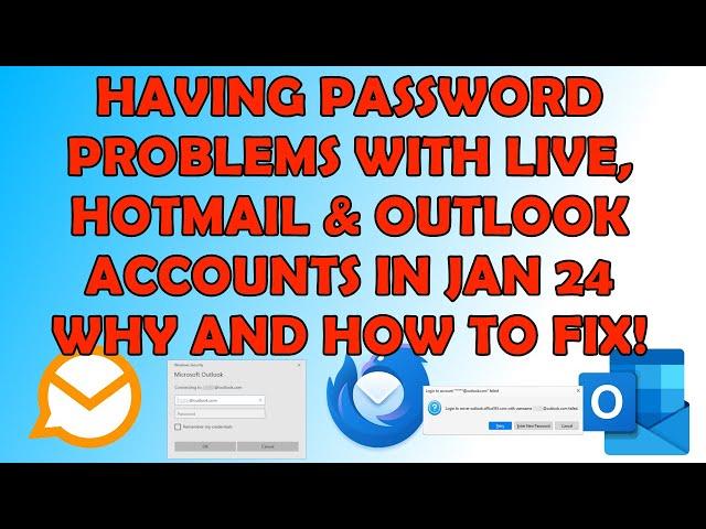 Jan 2024 - Hotmail, Live & Outlook Password Problems How to Fix - Thunderbird, em Client & Outlook!