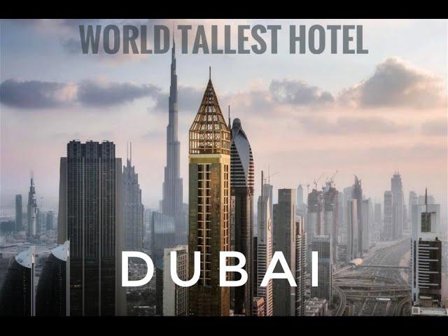 Exclusive tour of the world's tallest hotel  | Gevora