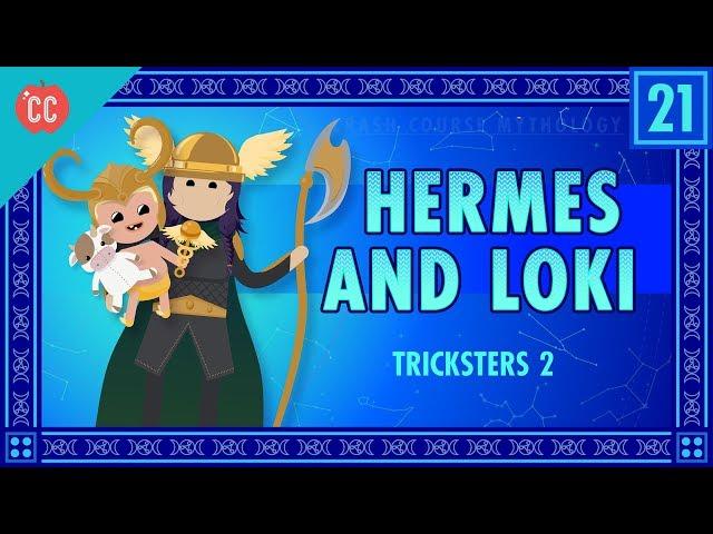 Hermes and Loki and Tricksters Part 2: Crash Course World Mythology #21