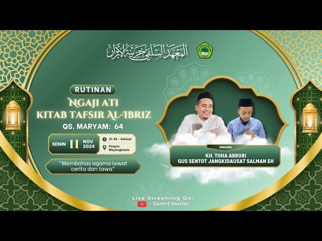 [LIVE] RUTINAN NGAJI ATI KITAB TAFSIR AL-IBRIZ QS MARYAM: 64 || KH TOHA ABRORI