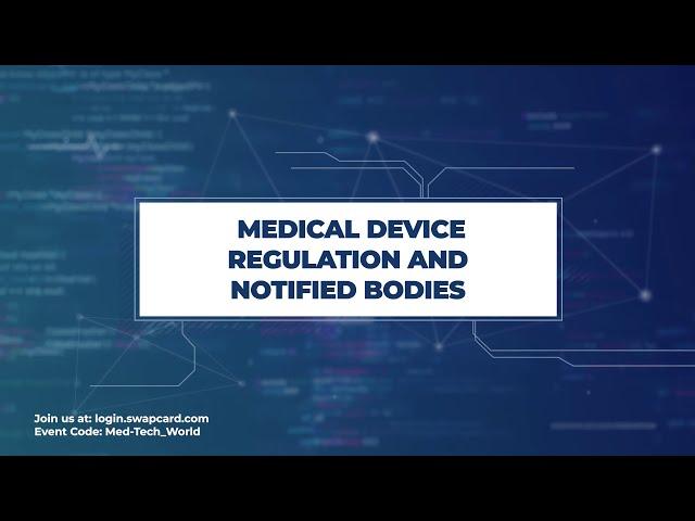 Medical Device Regulation and Notified Bodies | MedTech World