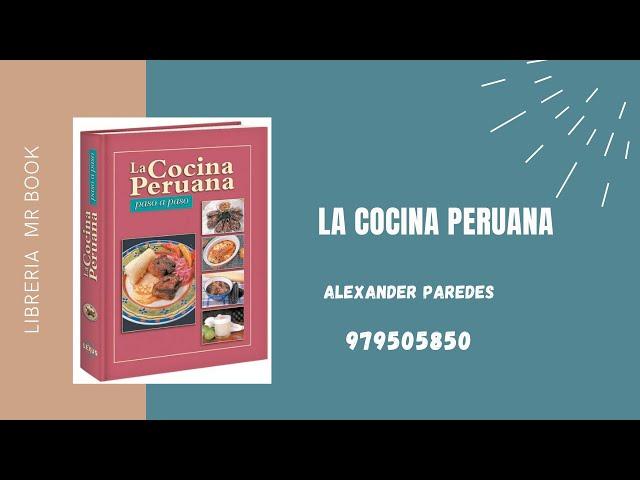 LA COCINA PERUANA PASO A PASO