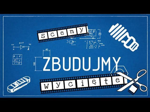 Zbudujmy #16 - Sceny wycięte