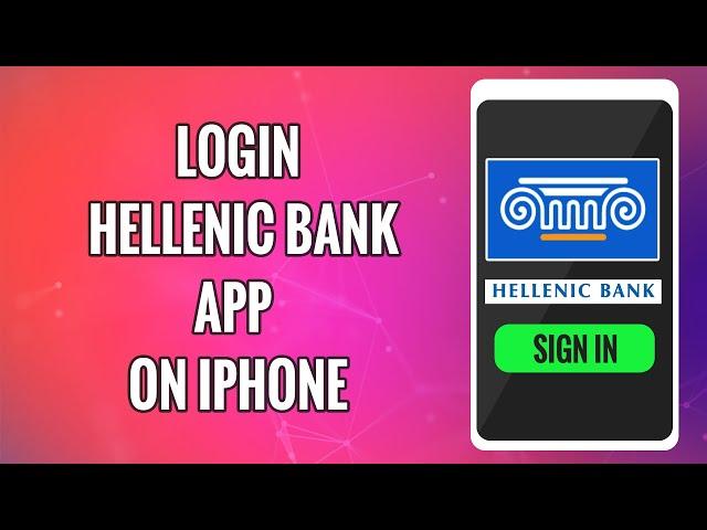 How To Login Hellenic Bank Mobile Banking App on iPhone 2022 - Hellenic Bank iOS App Sign In Help