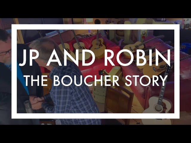 JP and Robin: The Boucher Story