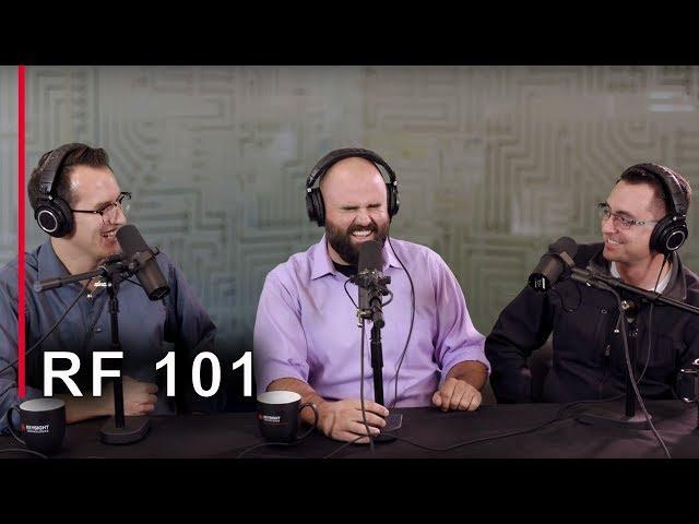 Intro to RF - EEs Talk Tech Electrical Engineering Podcast #21