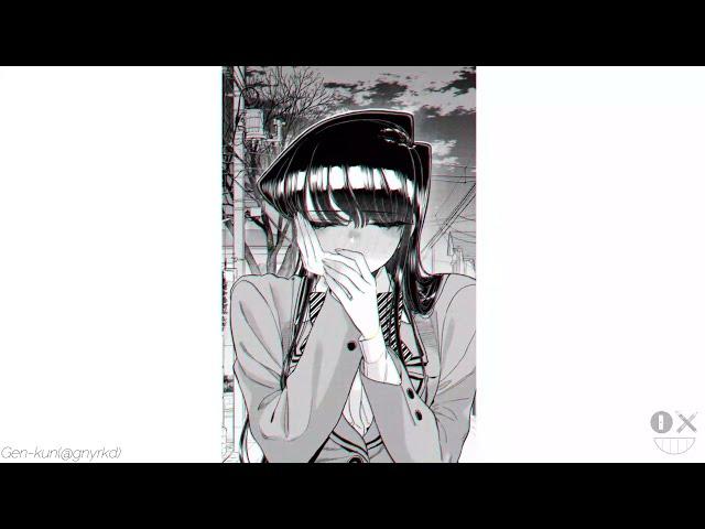 "302" [Komi Can't Communicate] - Edit/Animation