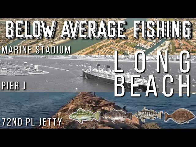 Long Beach Fishing | Pier J | Marine Stadium | 72nd Pl | Halibut | Spotted, Calico & Sand Bass