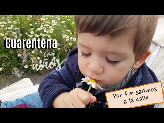 Día 42. Cuarentena con Niños - POR FIN SALIMOS A LA CALLE!