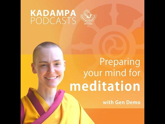 Preparing your mind for meditation