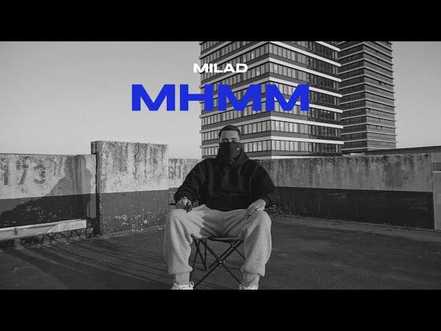 MILAD - MHMM (Official Video)