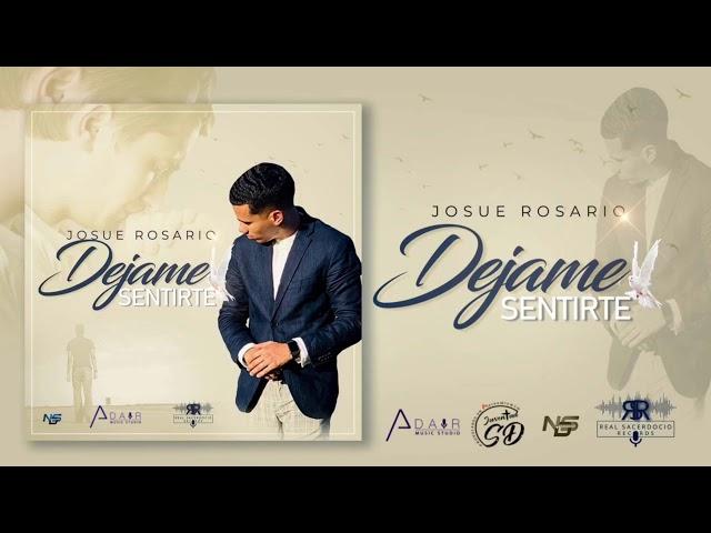 Josue Rosario FT Juventud SD- Déjame Sentirte En Vivo [Official Audio]