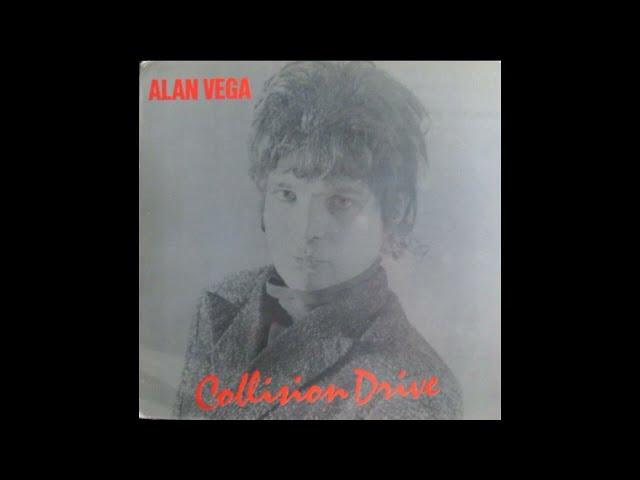 Alan Vega - Collison Drive 1981 Full Album Vinyl