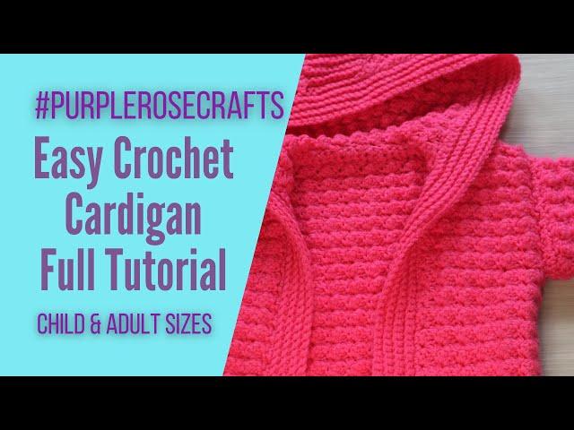 How to Crochet an EASY Sweater: The Ariana Cardigan