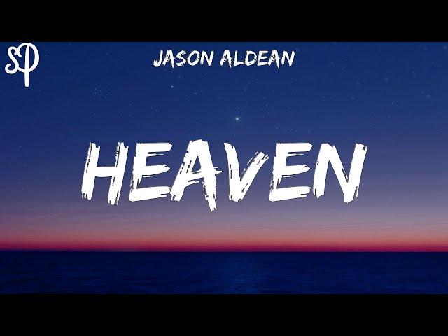 Jason Aldean - Heaven (Lyrics)