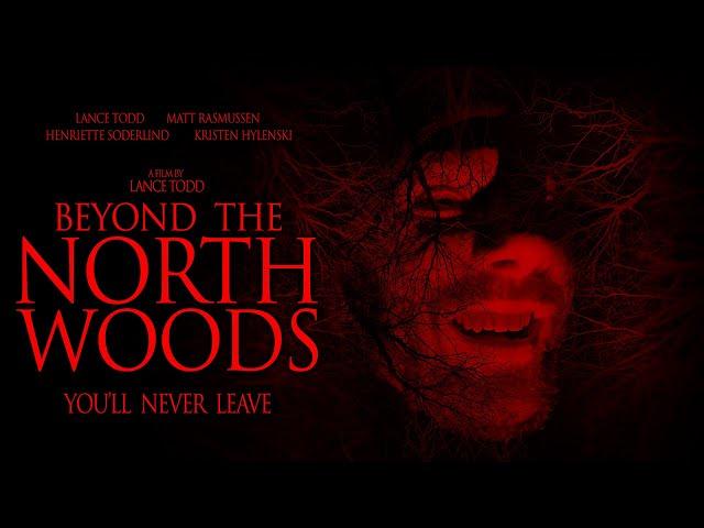 BEYOND THE NORTH WOODS | FULL MOVIE | FOUND FOOTAGE HORROR