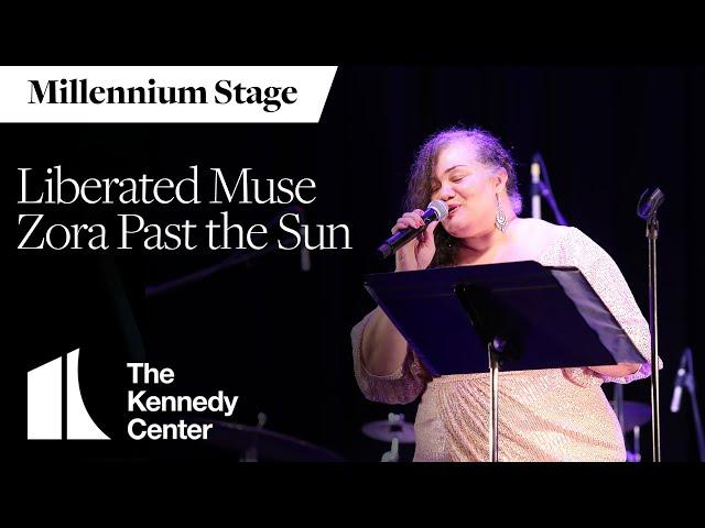 Liberated Muse: Zora Past the Sun - Millennium Stage (January 20, 2023)