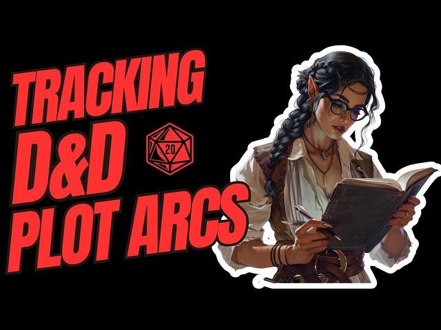 How To Track D&D Plot Arcs BETTER (Dungeons & Dragons | GM Tips)