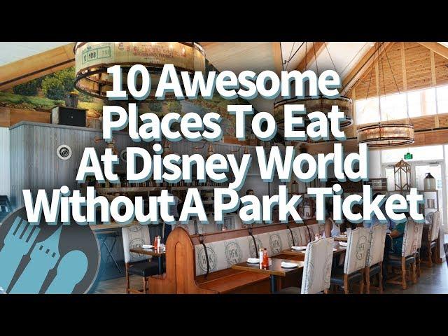 10 Surprising Places You Should Eat At Disney World (Without A Park Ticket!)