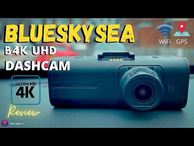 BLUESKYSEA B4K Dashcam With GPS & WIFI | Review - How to setup | Demo with Smart App.