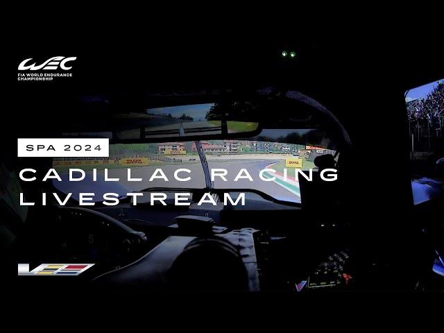WEC Live from 6 Hours of Spa | Cadillac Racing