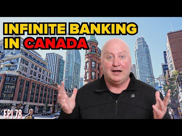 Does Infinite Banking Work in Canada? What YOU Need to Know | HUGE Tax Benefits