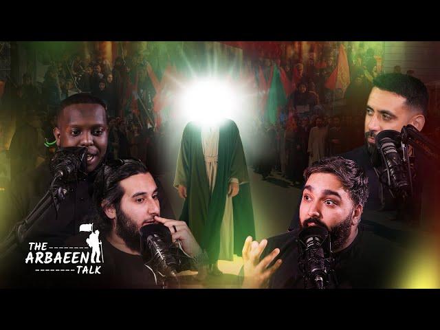 Imam Mahdi at Arbaeen walk: What the Pilgrimage Would Be Like with Him - The Arbaeen Talk - Episode9