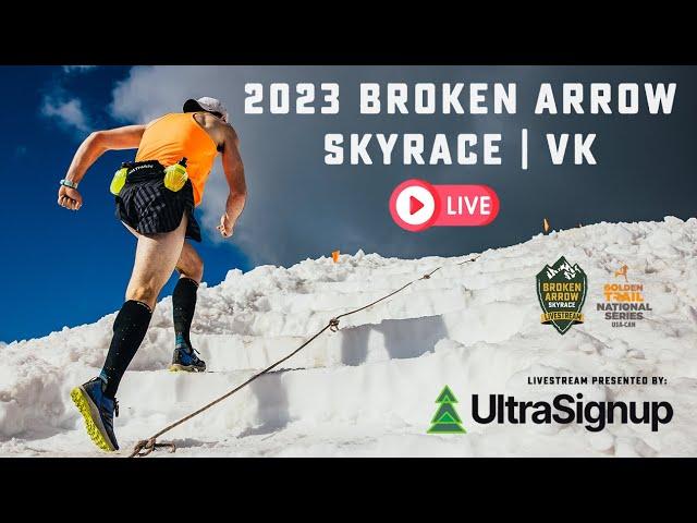 2023 Broken Arrow Skyrace VK LIVESTREAM