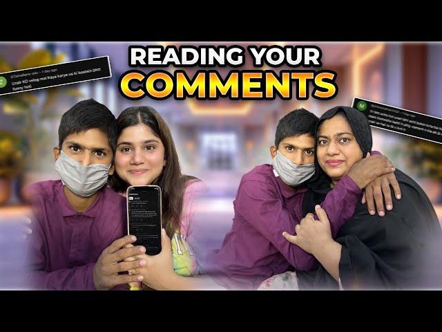 Reading Yours Comments| kiya hum Uzair ka khyal ni rakhty?